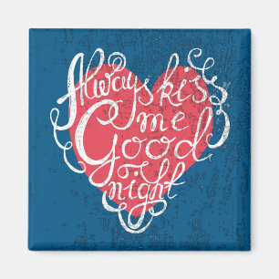 Altijd Kiss me Goodnight Magneet