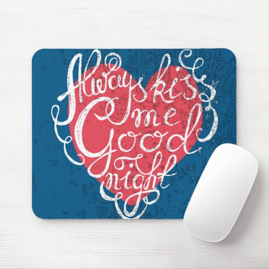 Altijd Kiss me Goodnight Muismat (Met muis)