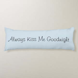 Altijd Kiss me Goodnight Pillow Lichaamskussen