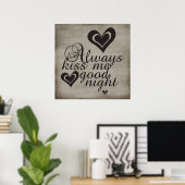 Altijd Kiss me Goodnight Poster (Thuiskantoor)