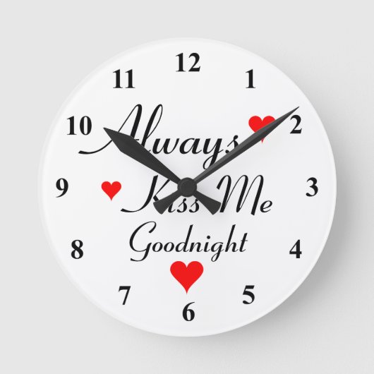 ALTIJD KISS ME GOODNIGHT romantische kleine muur Ronde Klok (Voorkant)