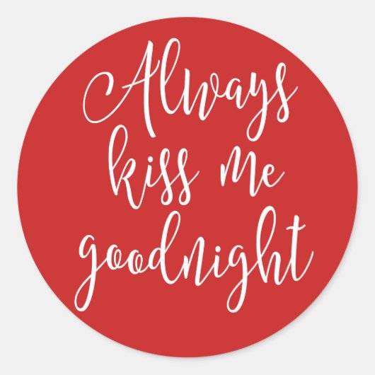 Altijd Kiss me Goodnight Ronde Sticker (Voorkant)