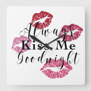 Altijd Kiss me Goodnight Vierkante Klok