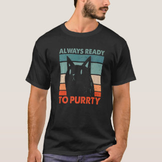 Altijd klaar voor Purrty Kat Feestje Kitten Reünie T-shirt