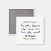 Altijd koffie magneet (Voorkant / Achterkant)