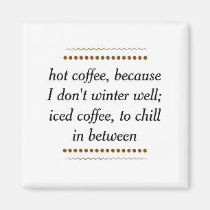 Altijd koffie magneet