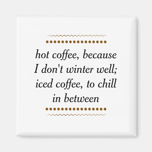 Altijd koffie magneet (Voorkant)
