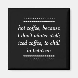 Altijd koffie magneet
