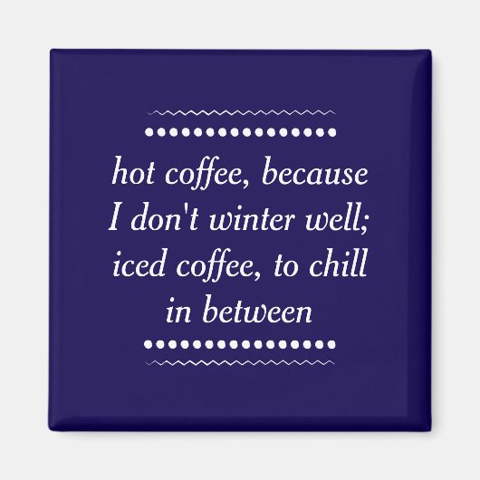 Altijd koffie magneet (Voorkant)