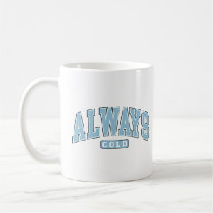 Altijd koude grappige winter varsity typografie tr koffiemok