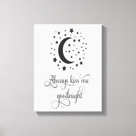 Altijd Kus Me Goed Nacht Muur Kunst Canvas Afdruk