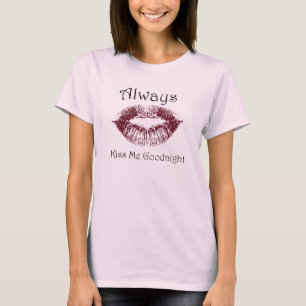 Altijd Kus Me Goedenacht lippen T-shirt