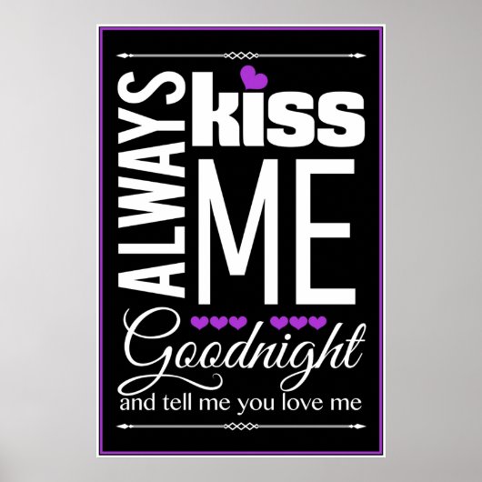Altijd kus me Goodnight Bedroom Wall Art Poster (Voorkant)
