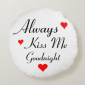 ALTIJD KUS ME GOODNIGHT schattige ronde kussens go (Achterkant)