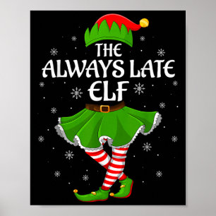 Altijd Laat Elf Kerst Familie Meisjes Vrouwen Elf Poster