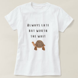 Altijd laat maar het wachten schildpad ontwerp waa t-shirt