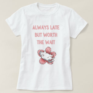 Altijd laat maar het wachten waard - Lazy cat desi T-shirt