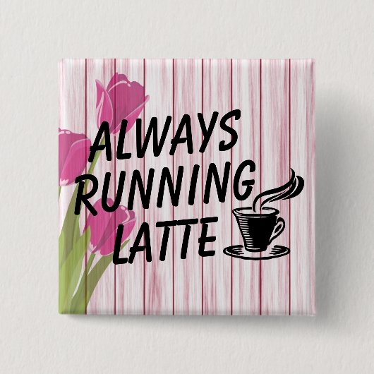 Altijd latte Button uitvoeren (Voorkant)