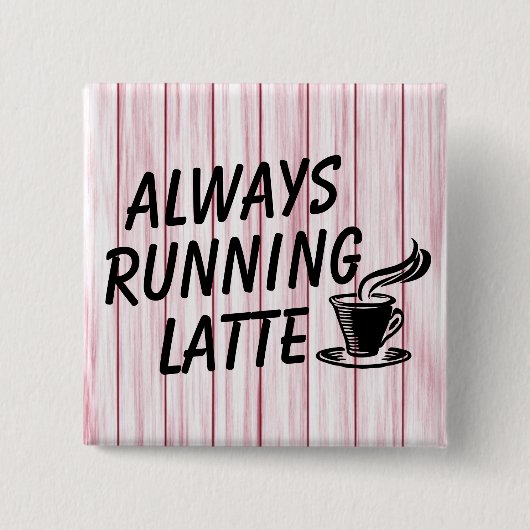 Altijd latte Button uitvoeren (Voorkant)