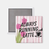 Altijd latte magneet draaien (Voorkant / Achterkant)