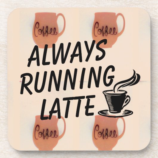 Altijd latte Onderzetter uitvoeren (Voorkant)
