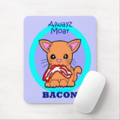 Altijd meer Bacon-kat Muismat (Met muis)