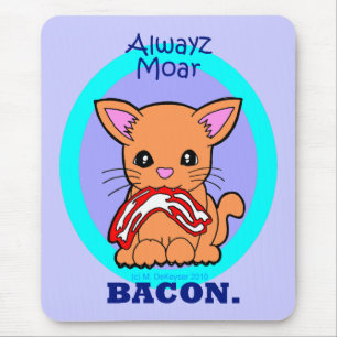 Altijd meer Bacon-kat Muismat