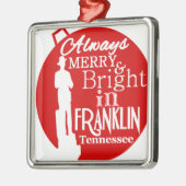 Altijd Merry en Bright in Franklin, TN Metalen Ornament (Links)