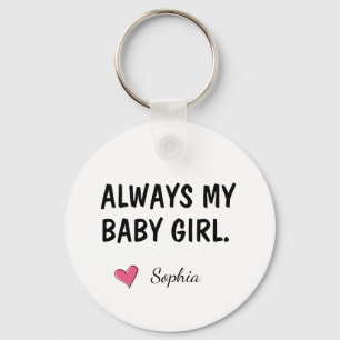 Altijd Mijn Baby Meisje Gepersonaliseerd Dochter C Sleutelhanger