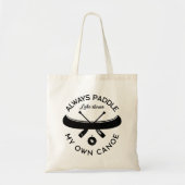 Altijd mijn eigen kano opzadelen tote bag (Voorkant)