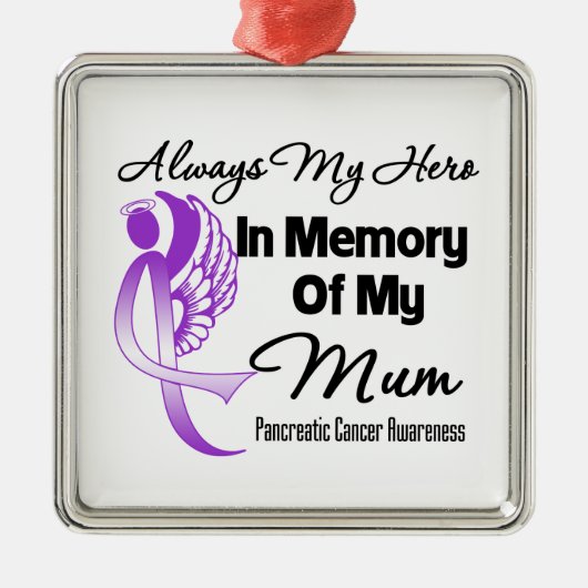 Altijd mijn Hero in Memory Mum - Pancreaskanker Metalen Ornament (Voorkant)