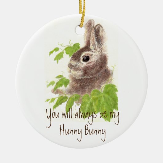 Altijd mijn Hunny Bunny Rabbit Quote zijn Keramisch Ornament (Voorkant)