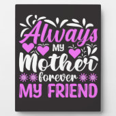 Altijd mijn moeder voor altijd mijn vriend fotoplaat (Voorkant)