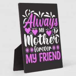 Altijd mijn moeder voor altijd mijn vriend fotoplaat