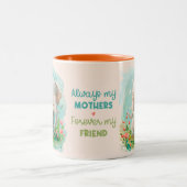 Altijd mijn moeder voor altijd mijn vriend Moederd Tweekleurige Koffiemok (Center)