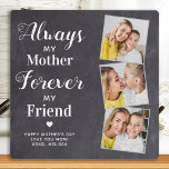 Altijd mijn moeder voor mijn vriend 3 Foto mama Fotoplaat<br><div class="desc">Verrassend mam deze moederdag met een gepersonaliseerde 3 fotoplaque. "Altijd mijn moeder, voor altijd mijn vriend" Personaliseer deze mama foto's, berichten en namen.. Bezoek ons collectie voor de beste mama moederdag en persoonlijke mam cadeaus. COPYRIGHT © 2020 Judy Burrows, Black Dog Art - Alle rechten voorbehouden. Altijd mijn moeder voor...</div>