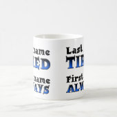 Altijd Moe Fun Mug of Reis Mug Koffiemok (Center)