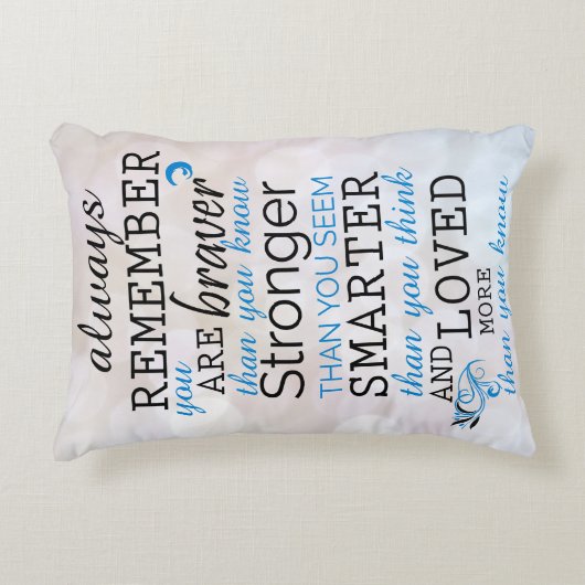 Altijd onthouden dat je braver bent accent kussen (Voorkant)