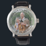 Altijd op mijn gedachten Herinnering Foto kijken Horloge<br><div class="desc">Gepersonaliseerde herinnering foto horloge (of personaliseren voor alles wat je wilt). De sjabloon is ingesteld voor u om uw eigen foto toe te voegen en u kunt ook alle tekst bewerken als u dat wenst. De tekst zit op een semi-transparante randbedekking boven je foto. De voorbeeldtekst luidt "always on my...</div>