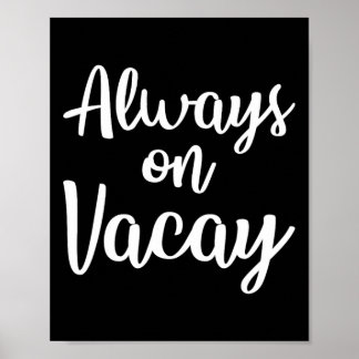 Altijd op vakantie Grappig familie vakantie strand Poster