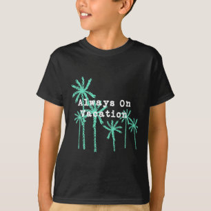 Altijd op vakantie Tropisch Eiland T Shirt