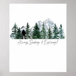 Altijd op zoek naar en het verkennen van Sasquatch Poster
