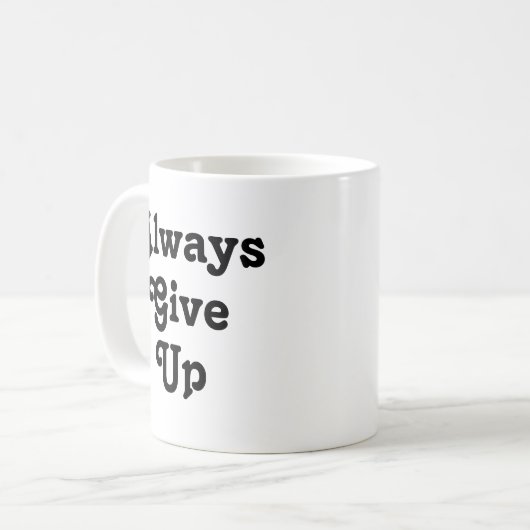 Altijd opgeven koffiemok (Voorkant links)