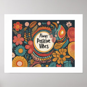Altijd positieve vibes poster