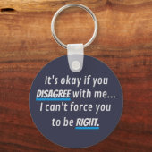 Altijd recht op Funny Sarcastic Novelty Sleutelhanger (Voorkant)