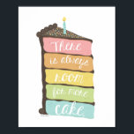 Altijd ruimte voor het maken van kunst poster<br><div class="desc">Door de hand getekende regenboogcake-plak van Shelby Allison die zegt: "Er is altijd ruimte voor meer cake."</div>