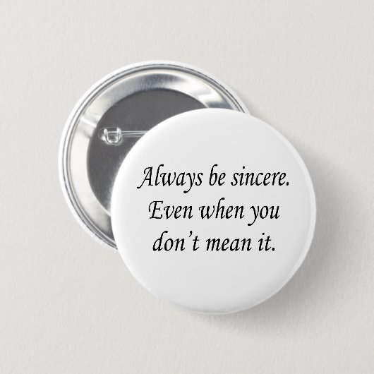 Altijd sincere ronde button 5,7 cm (Voorkant /achterkant)