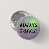 Altijd Sparkle Badge – Roze & Paarse Motivatie Ronde Button 3,2 Cm (Voorkant /achterkant)