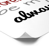 Altijd (standaard afbeelding lijst grootte) poster (Hoek)