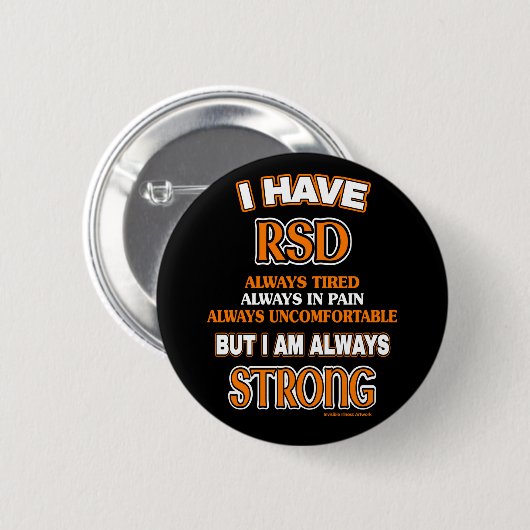 Altijd sterk...RSD/CRPS Ronde Button 5,7 Cm (Voorkant /achterkant)